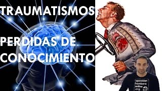 TRAUMATISMOS  PERDIDAS DE CONOCIMIENTO [upl. by Harmonia]