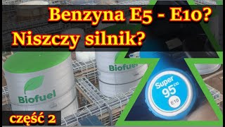 Benzyna E5 i E10 Niszczy silnik Czy silnik jest przygotowany na E5 i E10 Czy wiesz co tankujesz [upl. by Esorbma45]