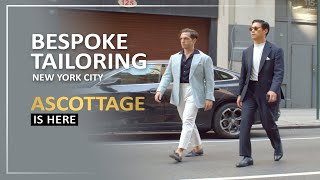 Bespoke tailoring in New York City Ascottage is here [upl. by Kari]