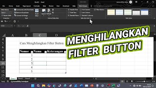 Cara Menghilangkan Filter Button Yang Ada di Tabel Microsoft Excel  Laptop [upl. by Occor]