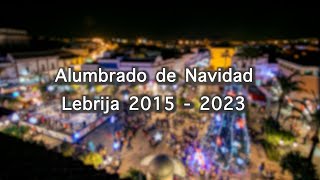 Alumbrado Navidad en Lebrija 2015  2023 [upl. by Lokin]