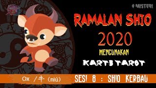 RAMALAN Shio KERBAU 2020 SESI 8  KARTU TAROT membaca PERUNTUNGAN KEUANGAN JODOH DAN KESEHATAN [upl. by Schwitzer520]