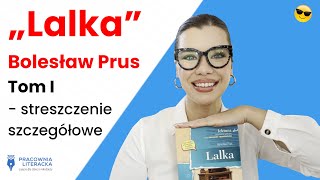 Lalkaquot  streszczenie szczegółowe  tom I [upl. by Negiam]