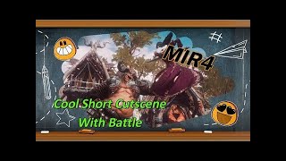 Mir4  Short Cool Battle Cutscene [upl. by Hpesojnhoj]