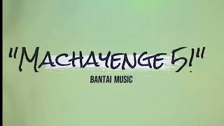 EMIWAY BANTAI  MACHAYENGE 5  EMIWAY BANTAI NEW SONG 2024 [upl. by Ellenej]