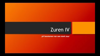 VWO Zuren IV  pH berekenen van een Sterk Zure Oplossing [upl. by Hopfinger]