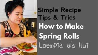 How to make Spring rolls with tips tricks Easy recipes Loempia ala Hui Belanda [upl. by Dasie659]