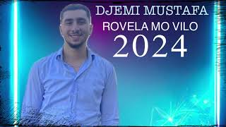 DJEMI MUSTAFA ROVELA MO VILO DJEMAIL GASI CITA [upl. by Lieno]