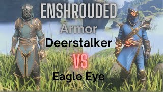 Enshrouded Deerstalker vs Eagle Eye armor Shocking Results [upl. by Arymas]