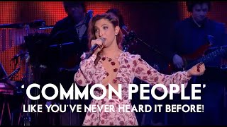 Common People Like Youve Never Heard It Before  Jess Robinson [upl. by Joell]