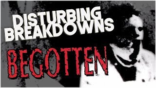 Begotten 1990  DISTURBING BREAKDOWN [upl. by Rydder]