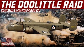 The Doolittle Raid Americas First Strike Back at Japan  WWII History Full Documentary [upl. by Ila]