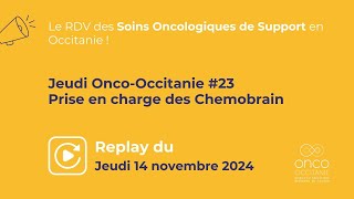 Jeudi Onco Occitanie 23  Prise en charge des chemobrain [upl. by Erasaec]