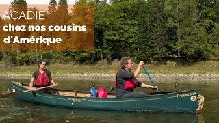 Acadie nos cousins dAmérique  Le replay  fautpasrever [upl. by Patterman]