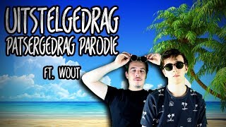 UITSTELGEDRAG Patsergedrag  Sevn Alias parodie  Dino Daan ft Wout [upl. by Ponzo]