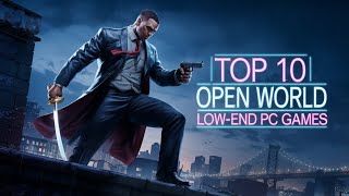 TOP 10 Open World Games for Low END PC 512 MB VRAM  1 GB VRAM  Intel HD Graphics [upl. by Edra]