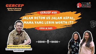 GERCEP 35 JALAN BETON VS JALAN ASPAL MANA YANG LEBIH WORT IT [upl. by Lockwood325]