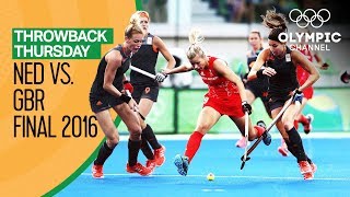 Netherlands v Great Britain  Womens Hockey Gold Match  Rio 2016 Replays  Throwback Thursday [upl. by Einnaffit]