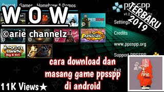 TUTORIAL CARA MENDOWNLOAD DAN MEMASANG GAME PPSSPP DI ANDROID  Terbaru 2019 [upl. by Lenej]