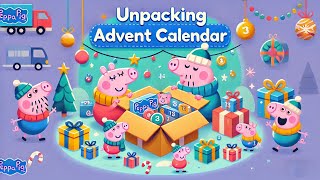 Peppa Pig Surprise Advent Calendar Unpacking [upl. by Alo]