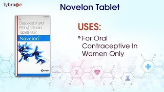 Novelon Tablet View Uses Side Effects Contraindications Key Highlights Dosage With Interactions [upl. by Eanom734]