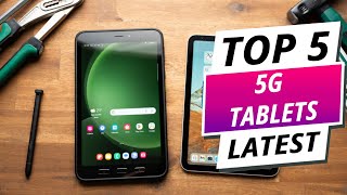 Top 5 Best 5G Tablets 2024 [upl. by Drhcir]