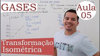 Estudo dos Gases  Aula 05 TRANSFORMAÇÃO ISOMÉTRICA [upl. by Nymassej211]