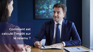 Comment est calculé limpôt sur le revenu [upl. by Ayiak]