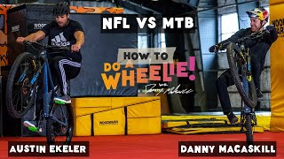 NFL VS MTB Can Danny MacAskill Teach Austin Ekeler to Wheelie [upl. by Iphlgenia]