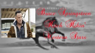 Bruce Springsteen  Hitch Hikin Lyrics [upl. by Wagshul789]