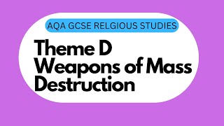 GCSE RS Theme D3 Weapons of Mass destruction [upl. by Wakefield]