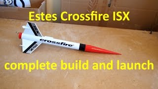 Estes TandemX reviewbuildlaunch Part 3 of 3  Crossfire ISX rocket [upl. by Inaliel]