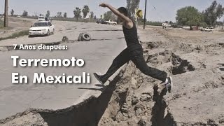 TERREMOTO EN MEXICALI 72 El dia que una ciudad cambio [upl. by Ecarg]