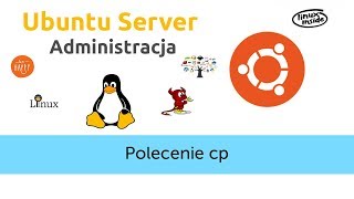 Polecenie cp 14  Ubuntu Server Administracja [upl. by Eitirahc]