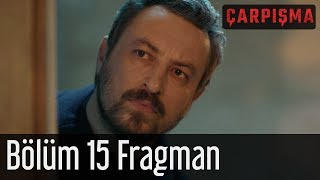 Çarpışma 15 Bölüm Fragman [upl. by Mcadams419]