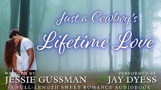 Just a Cowboys Lifetime Love  Book 11 Flyboys of Sweet Briar Ranch  Full Sweet Romance Audiobook [upl. by Otrebmal216]