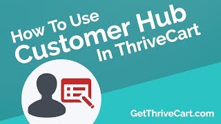 How To Use Customer Hub In ThriveCart [upl. by Feldt]