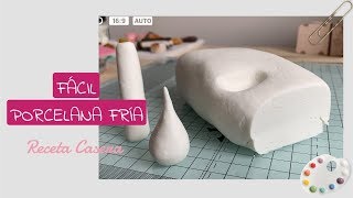 COMO HACER PORCELANA FRÍA  FÁCIL RECETA CASERA [upl. by Naziaf]