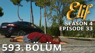 Elif 593 Bölüm  Season 4 Episode 33 [upl. by Joachim]