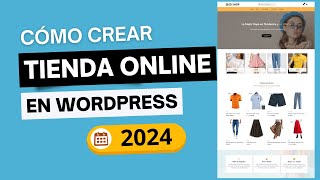 Cómo Crear una Tienda Online en Wordpress y Woocommerce 2024 [upl. by Tarrant569]