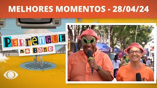 PERRENGUE NA BAND  28042024  MELHORES MOMENTOS [upl. by Arreit226]