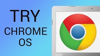 How to Try Google Chrome OS [upl. by Flory]