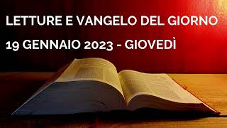 Letture e Vangelo del giorno  Giovedì 19 Gennaio 2023 Audio letture della Parola Vangelo di oggi [upl. by Sterne]