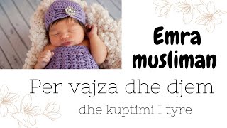 name newborn EMRA MUSLIMAN PER VAJZA DHE DJEM 👼 KUPTIMI I EMRITGeorginasVlog [upl. by Riane388]