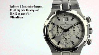 Vacheron Constantin Overseas Chrono Ref 49140 Big Date 42MM Silver [upl. by Aimar]