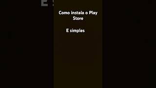 como instalar Play Store [upl. by Noissap]