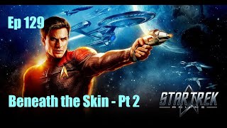 Star Trek Online  Ep 129 Beneath the Skin  Pt 2 [upl. by Eillah460]