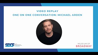 SDCF One on One Conversation with Michael Arden [upl. by Atsejam]