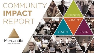 Community Impact Report  Mercantile Bank [upl. by Aicirt183]