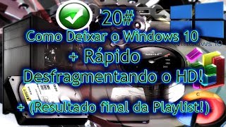 20  Como Deixar o Windows 10  Rápido  Desfragmentando o HD  Resultado final da Playlist [upl. by Eissert936]